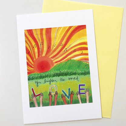 You Brighten the World