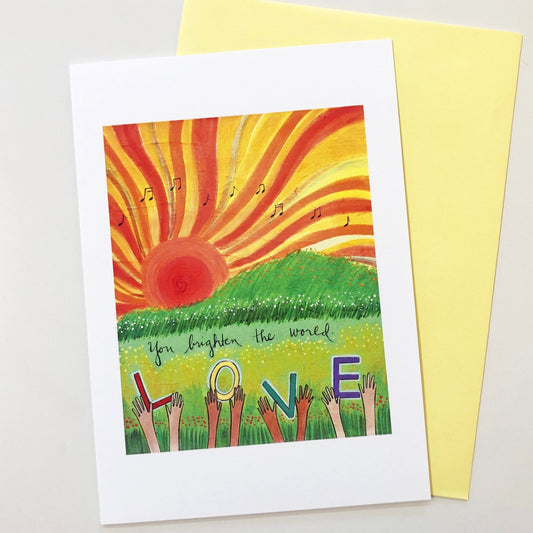 You Brighten the World